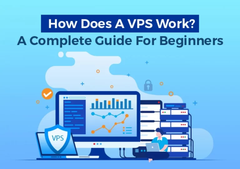 What is a VPS and How Does It Work